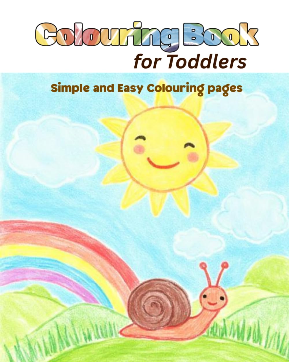Colouring Book for Toddlers: Simple Sunny, Rainy, Snowy and Windy Day Pictures