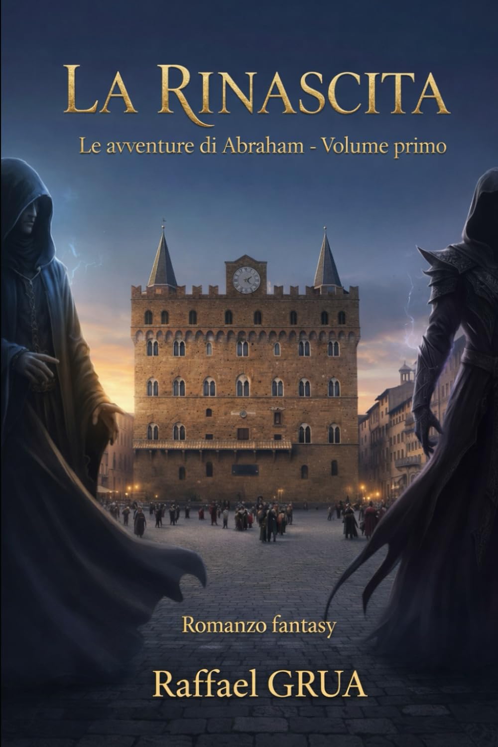 La rinascita: Le avventure di Abraham - Libro primo