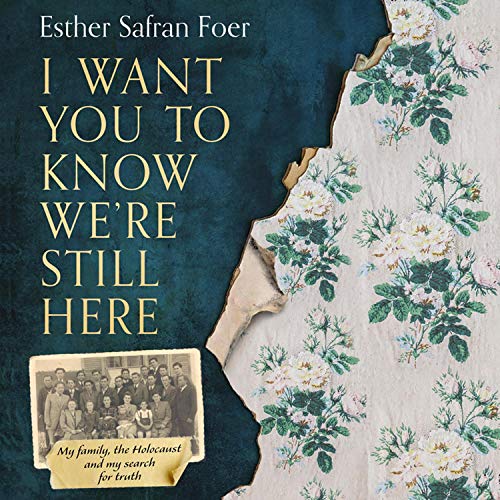 I Want You to Know We&amp;rsquo;re Still Here by Esther Safran Foer episode artwork