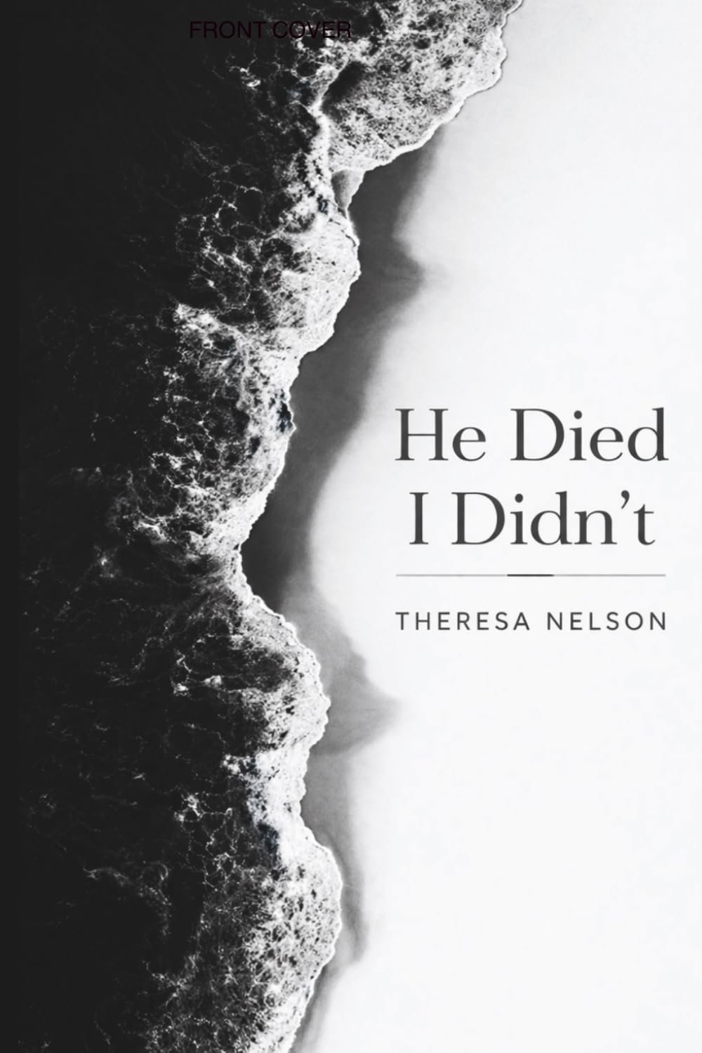 He Died I Didn’t