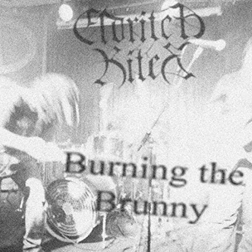 Amazon.com: Burning the Brunny [Explicit] : Eldritch Rites: Digital Music