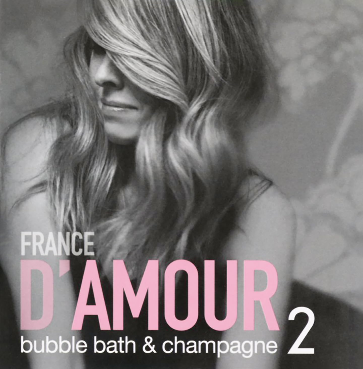 Bubble Bath & Champagne 2 [Audio CD] D'amour,FRANCE