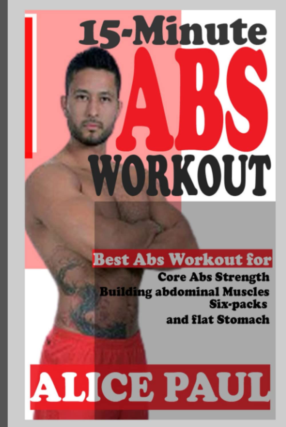 15-MINUTE ABS WORKOUT: Best Abs Workout for Core Abs Strength, Building Abdominal Muscles, Six-Packs, and Flat Stomach.