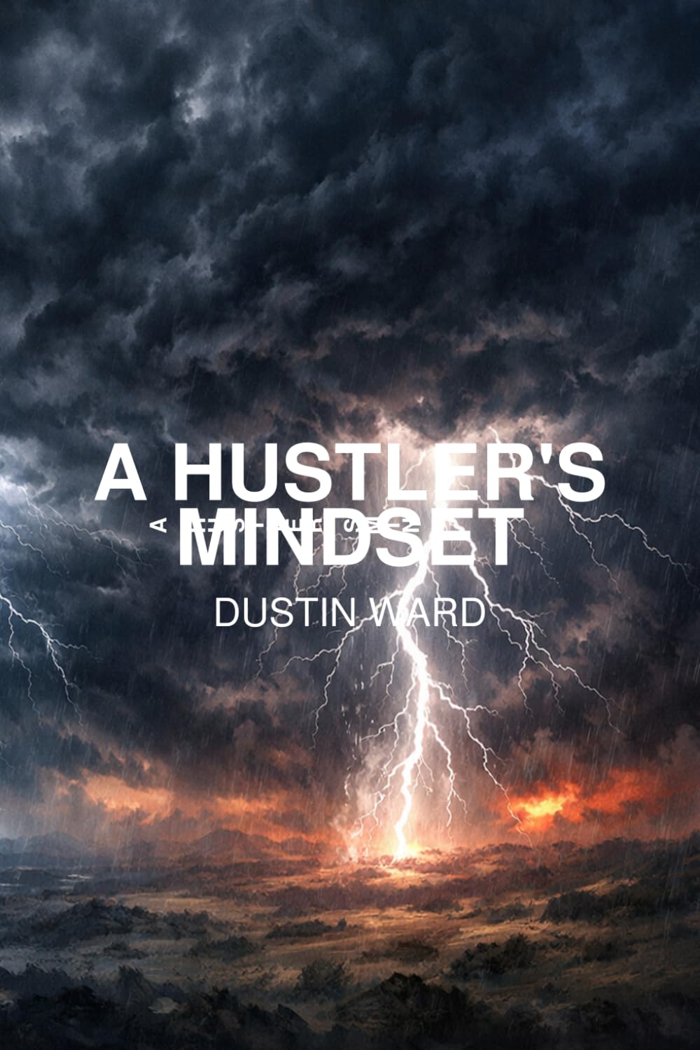 A Hustlers Mindset: 2 (The Storm Savage Series)
