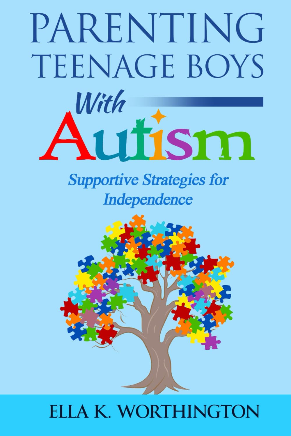 Parenting Teenage Boys with Autism: Supportive Strategies for Independence