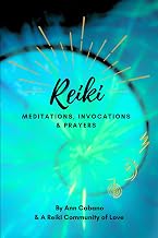 Reiki Meditations, Invocations & Prayers