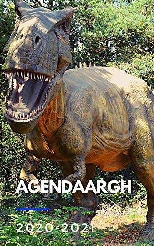 Télécharger Agendaargh 2020 - 2021: Agenda Scolaire 2020 2021 Agenda Journalier Dinosaure T-REX Tyrannosaurus Re PDF