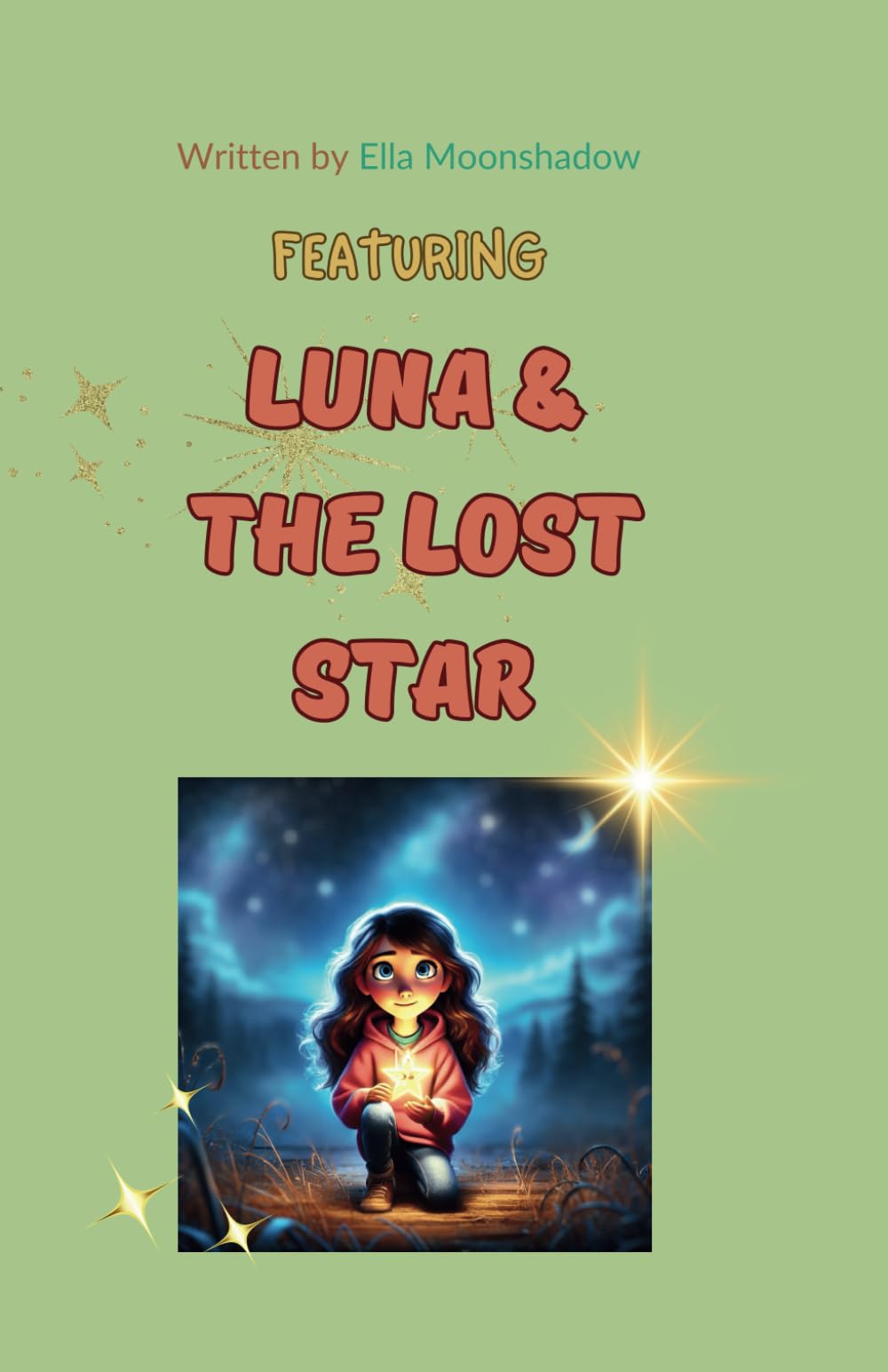 Luna & The Lost Star (The Little Adventurers' Guide to Life)
