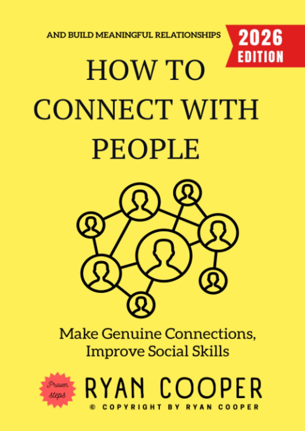 How to Connect with People:: Make Genuine Connections, Improve Social Skills, and Build Meaningful Relationships
