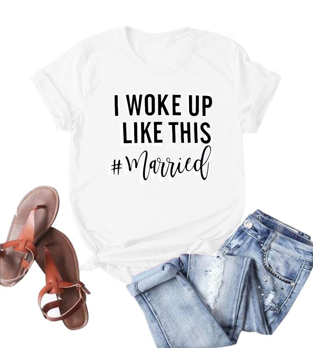 I Woke up Like This Married Shirt Women Cute Bride T-Shirt Wife just Married Honeymoon Top Tee