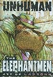 Unhuman: The Elephantmen - The Art of Ladronn