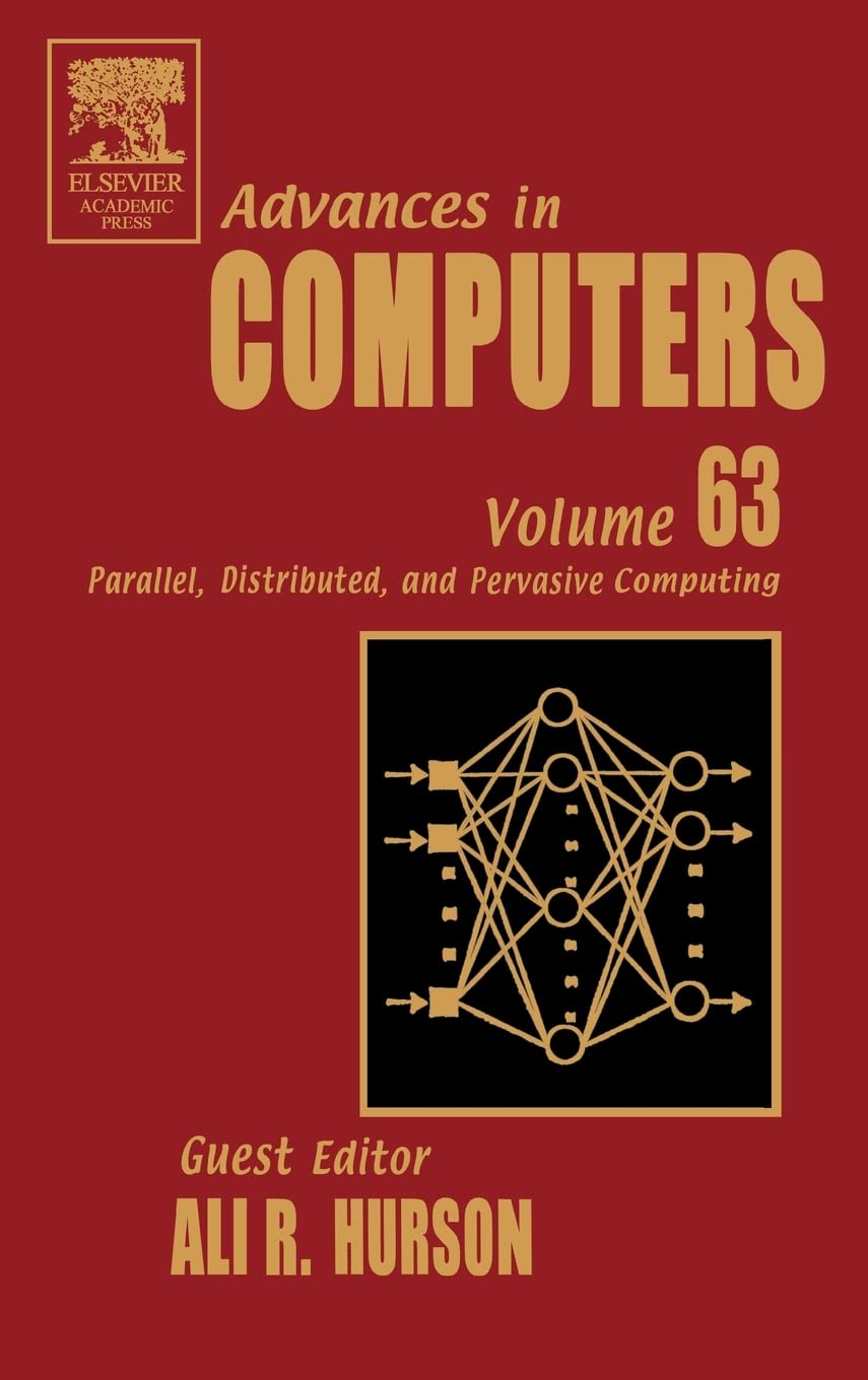 Advances In Computers Vol. 63: Parallel, Distributed, & Pervasive Computing