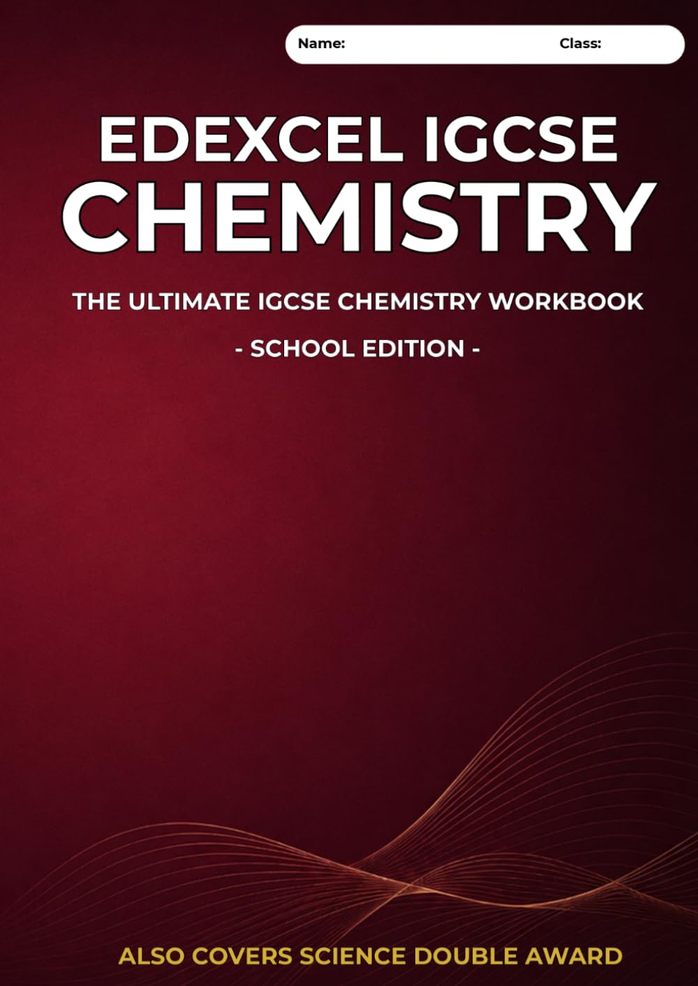 Ultimate Science Workbook: Edexcel IGCSE Chemistry (School & College Edition): Also covers Chemistry content of IGCSE Science Double Award