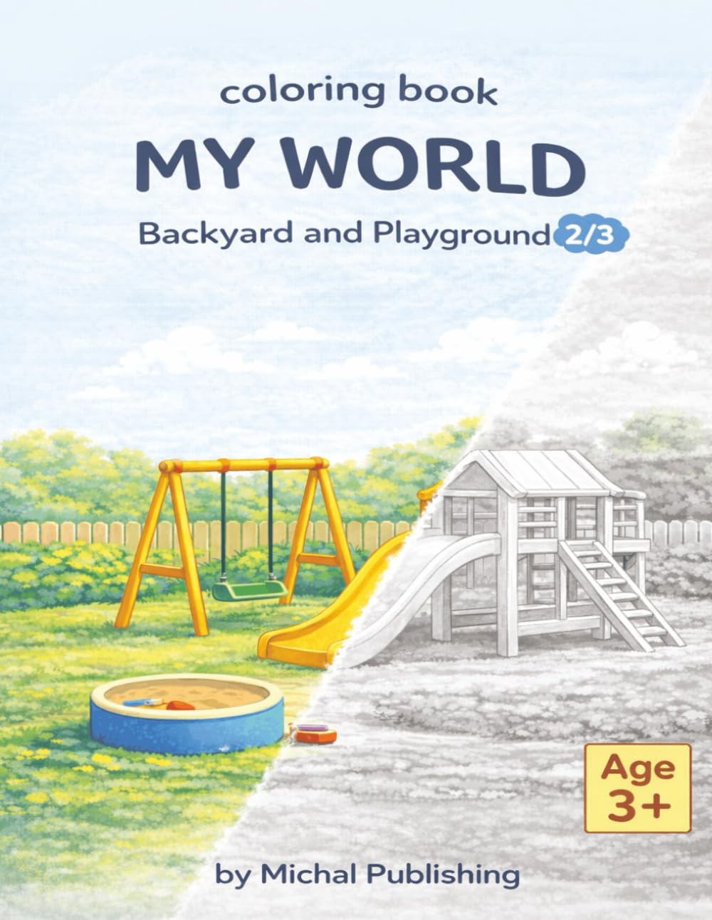 My World: Backyard and Playground: A Coloring Book for Kids Ages 3+ (My World Coloring Book Series)