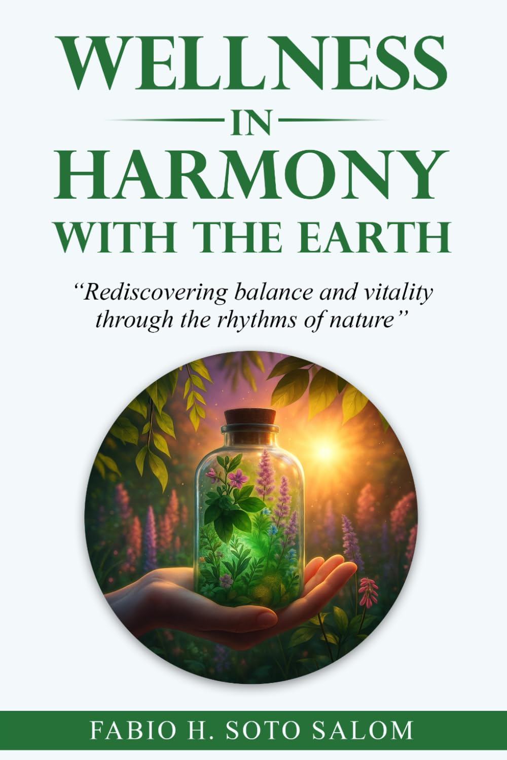 WELLNESS IN HARMONY WITH THE EARTH: “Rediscovering balance and vitality through the rhythms of nature”.