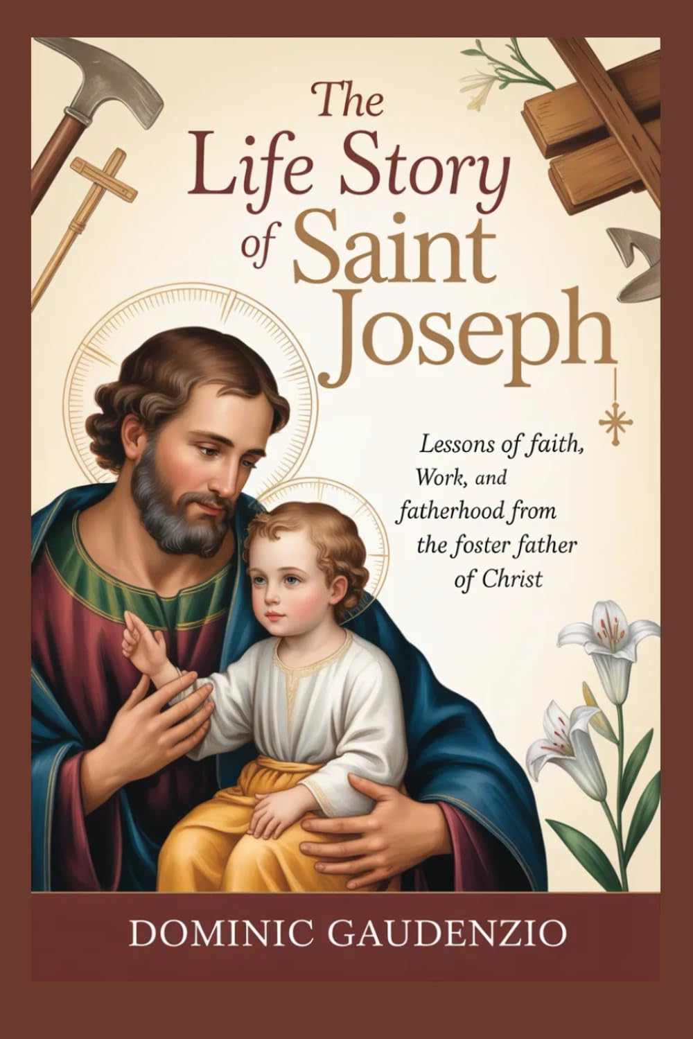 THE LIFE STORY OF SAINT JOSEPH (DOMINIC CATHOLIC BOOKS)