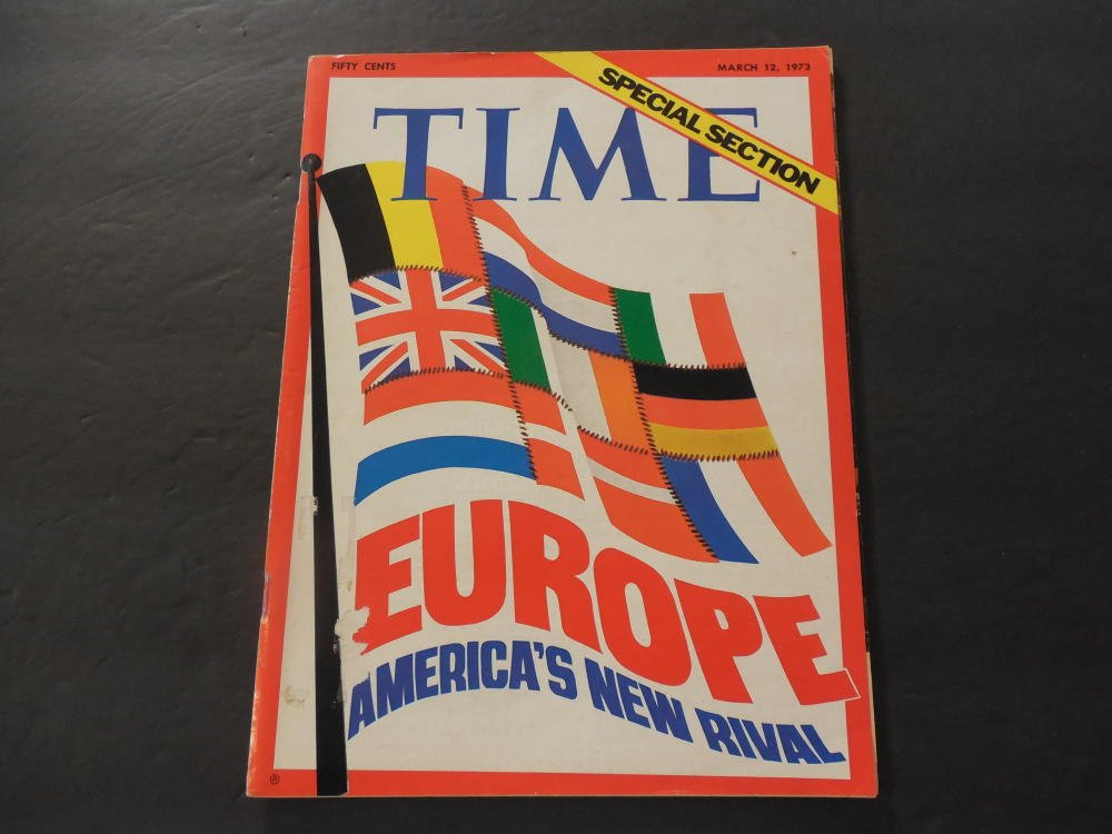 Time Mar 12 1973 USA's New Rival: Europe (Nuke'em Before Its Too Late)