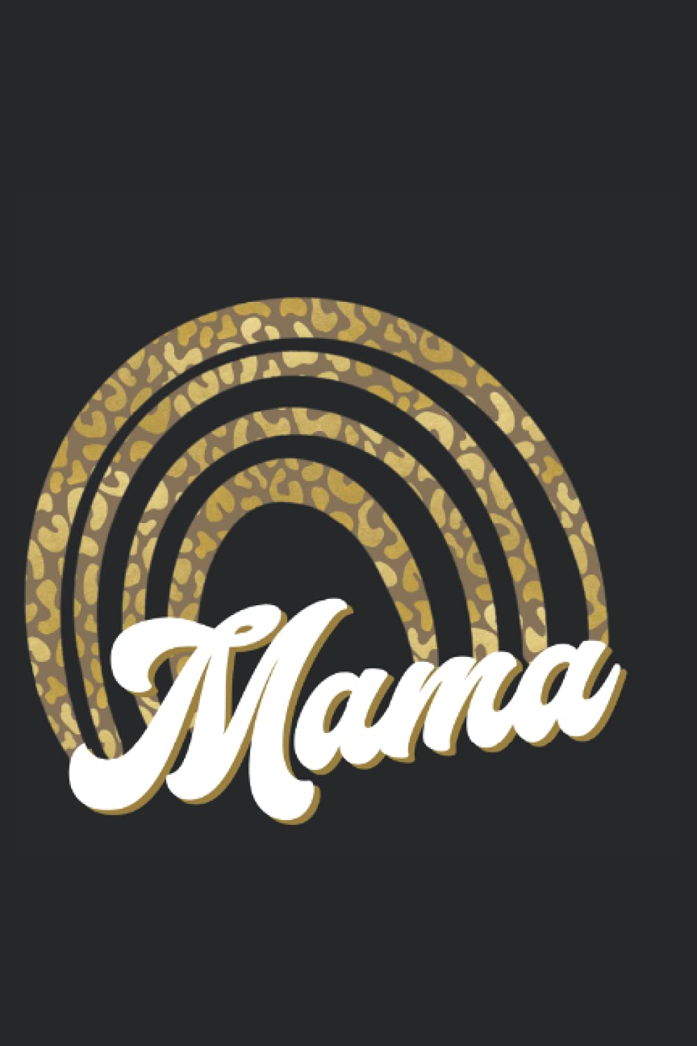 N. W. publicationsMama: Composite notebook for Moms with leopard rainbow pattern