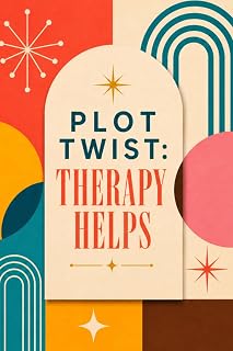 Plot Twist: Therapy Helps – Funny Therapist Notebook for Counselors, LMFTs, LCSWs, Psychologists & Mental Health Professionals: A Retro Mid-Century ... Social Workers, & Mental Health Advocates