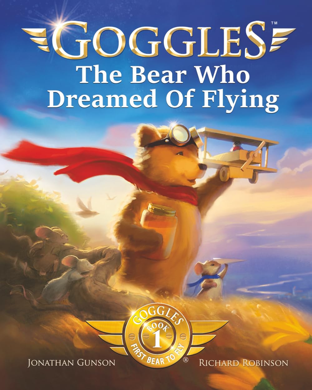 Goggles: The Bear Who Dreamed of Flying (Goggles: First Bear To Fly)