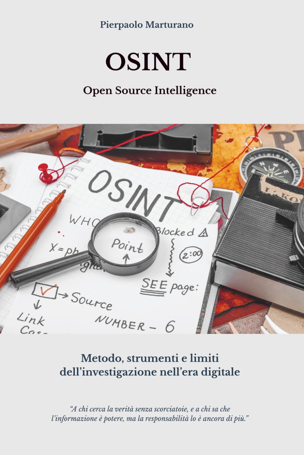 OSINT - Open Source Intelligence: Metodo, strumenti e limiti dell'investigazione nell'era digitale