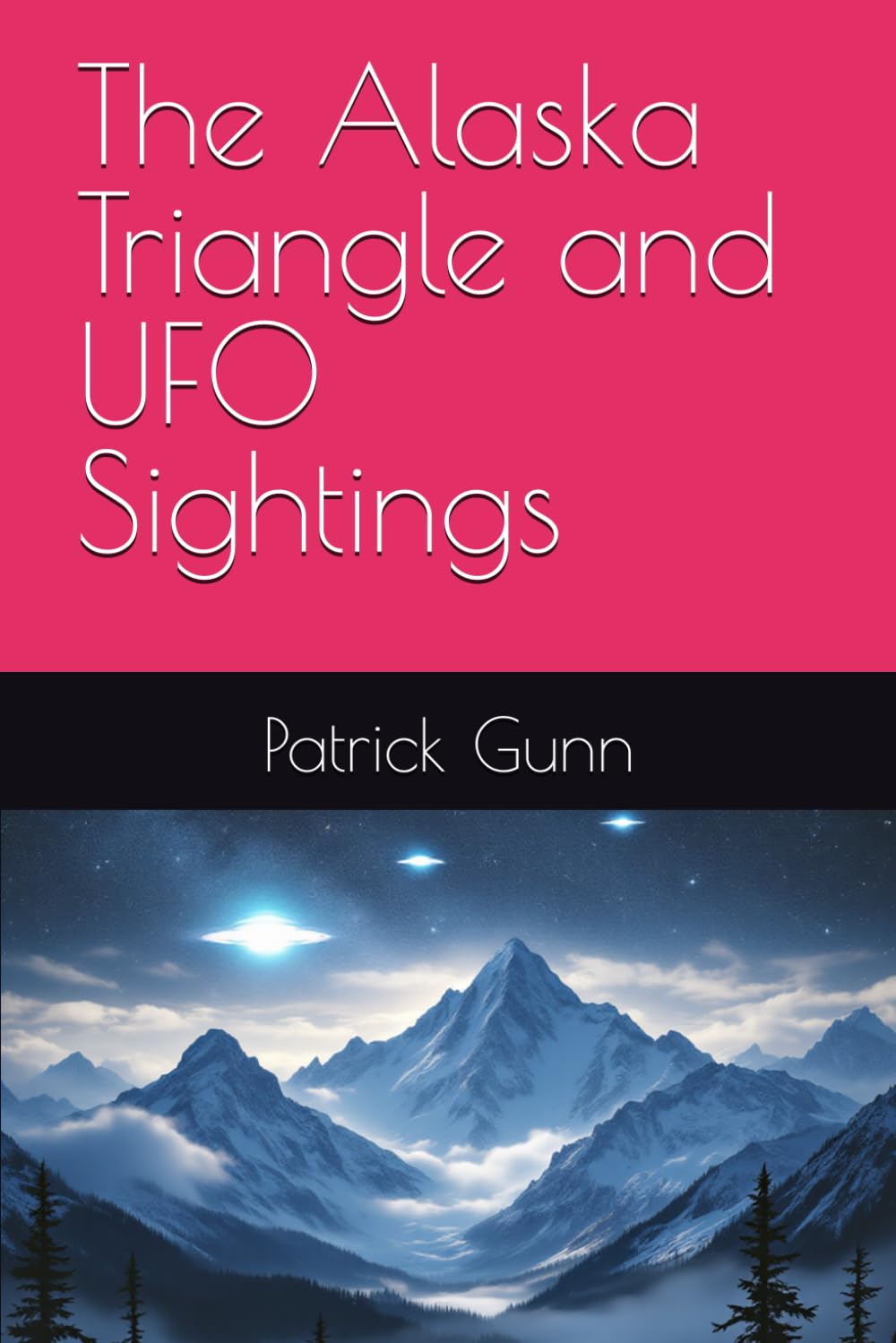 The Alaska Triangle and UFO Sightings