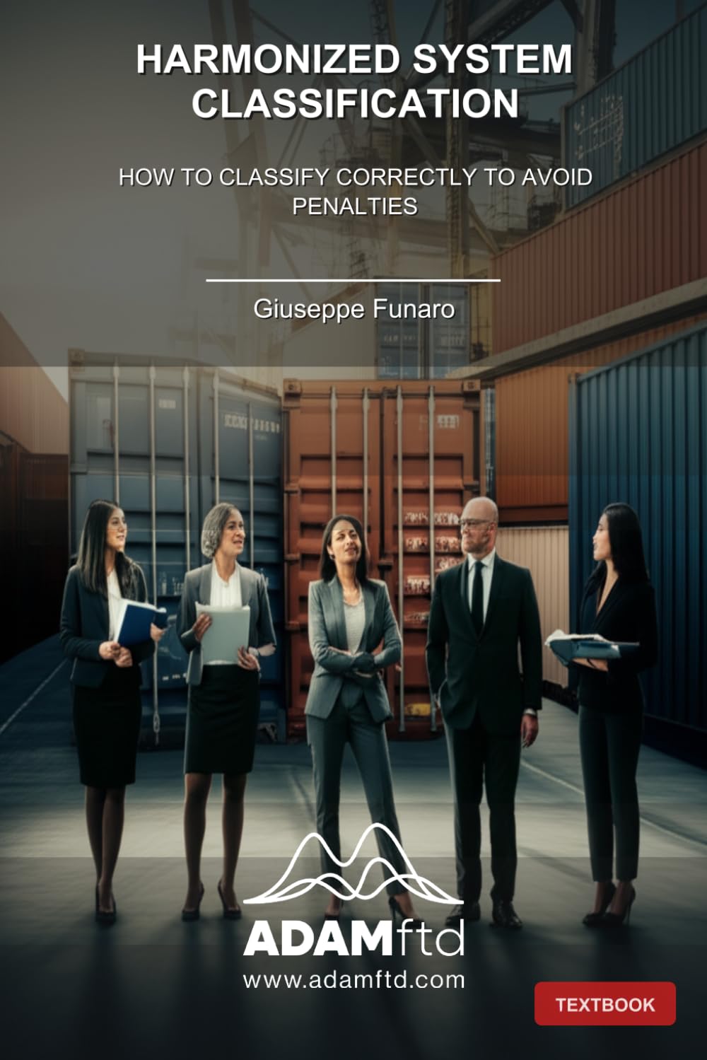 Harmonized System Classification: How to Classify Correctly to Avoid Penalties