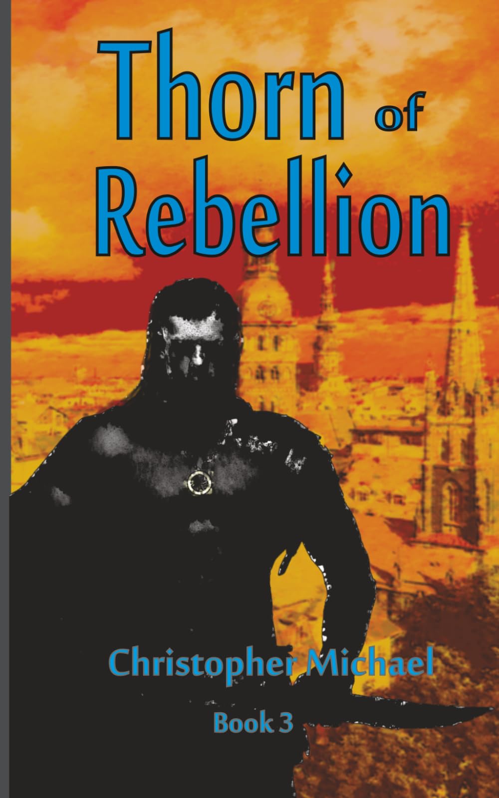 Thorn of Rebellion (The Restoration Cycle)