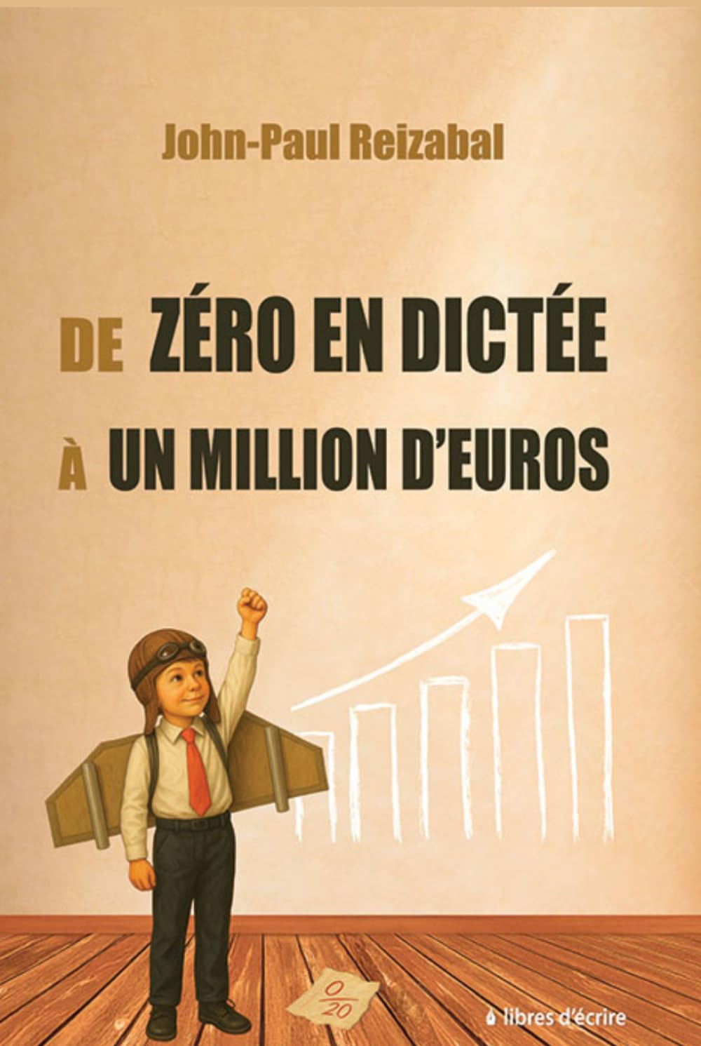 De zéro en dictée à un million d’euros