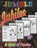 Jumble&reg; Jubilee: A Party of Puzzles (Jumbles&reg;)