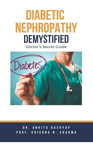 Diabetic Nephropathy Demystified: Doctor's Secret Guide