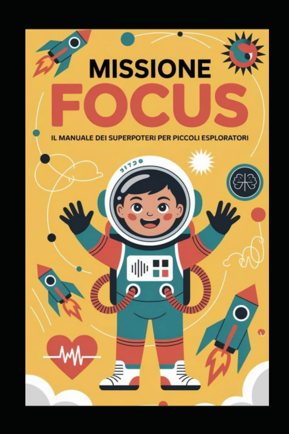 Missione Focus: Il manuale dei superpoteri per piccoli esploratori