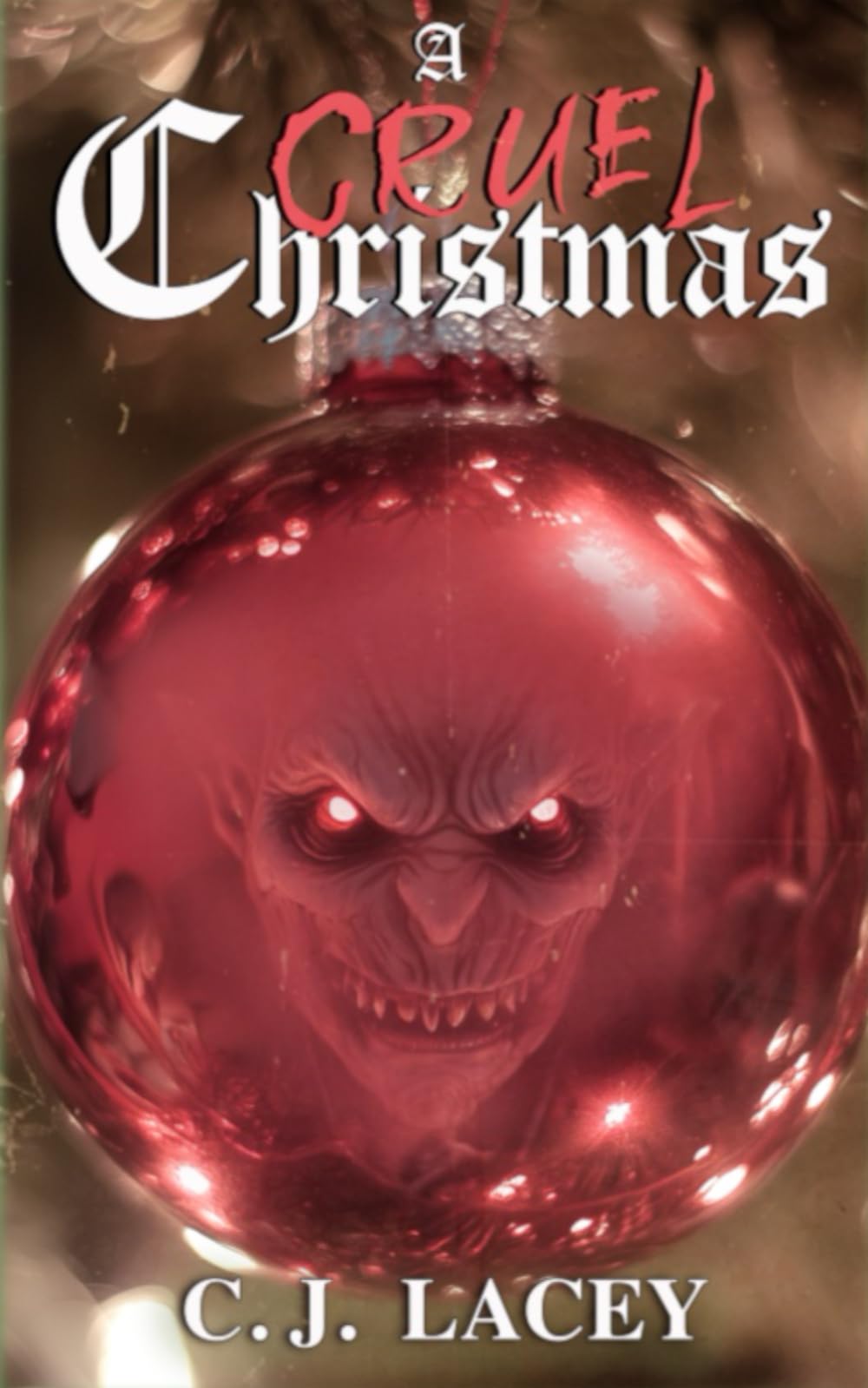 A Cruel Christmas: A Chapter A Night Filled With Festive Frights!