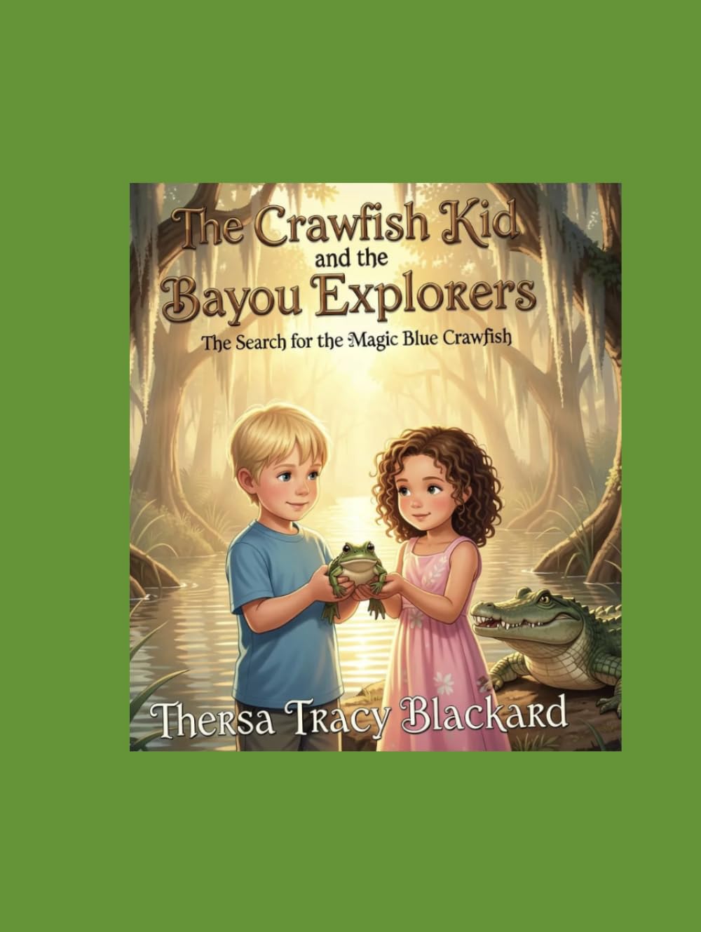 BAYOU OBSESSION: THE SECRET OF THE BLUE CRAWFISH (The Crawfish Kid Adventures)