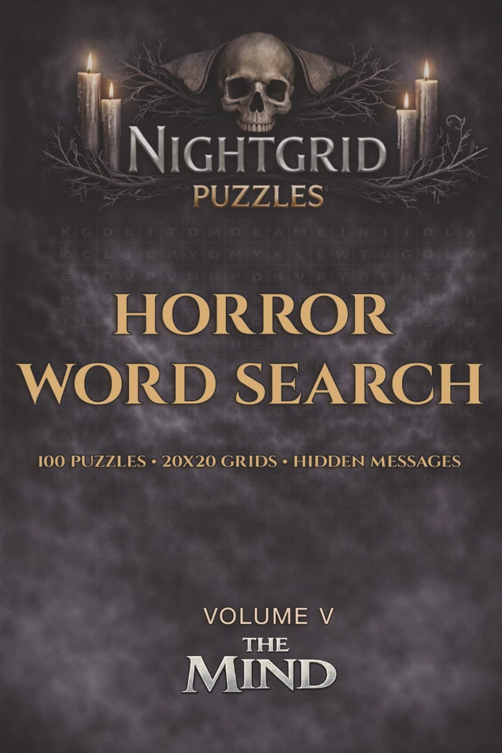 NightGrid Puzzles: The Mind: 100 Horror Word Search Puzzles for Adults – 20x20 Grids with Hidden Messages