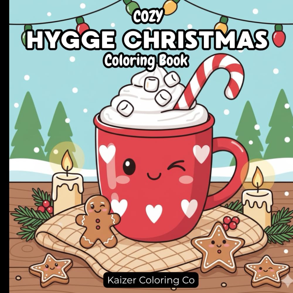 Cozy Hygge Christmas Coloring Book: Relaxing Scandinavian Holiday Scenes, Cozy Winter Designs, and Calming Christmas Comforts for Stress Relief and Mindfulness (Hygge Coloring Adventures)