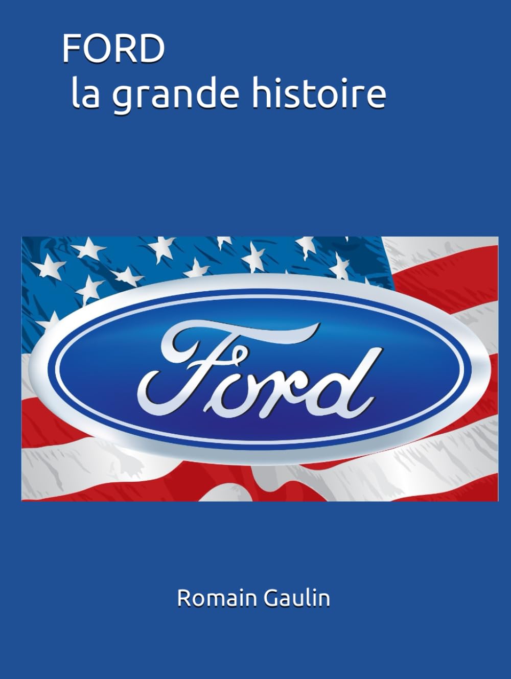 FORD la grande histoire