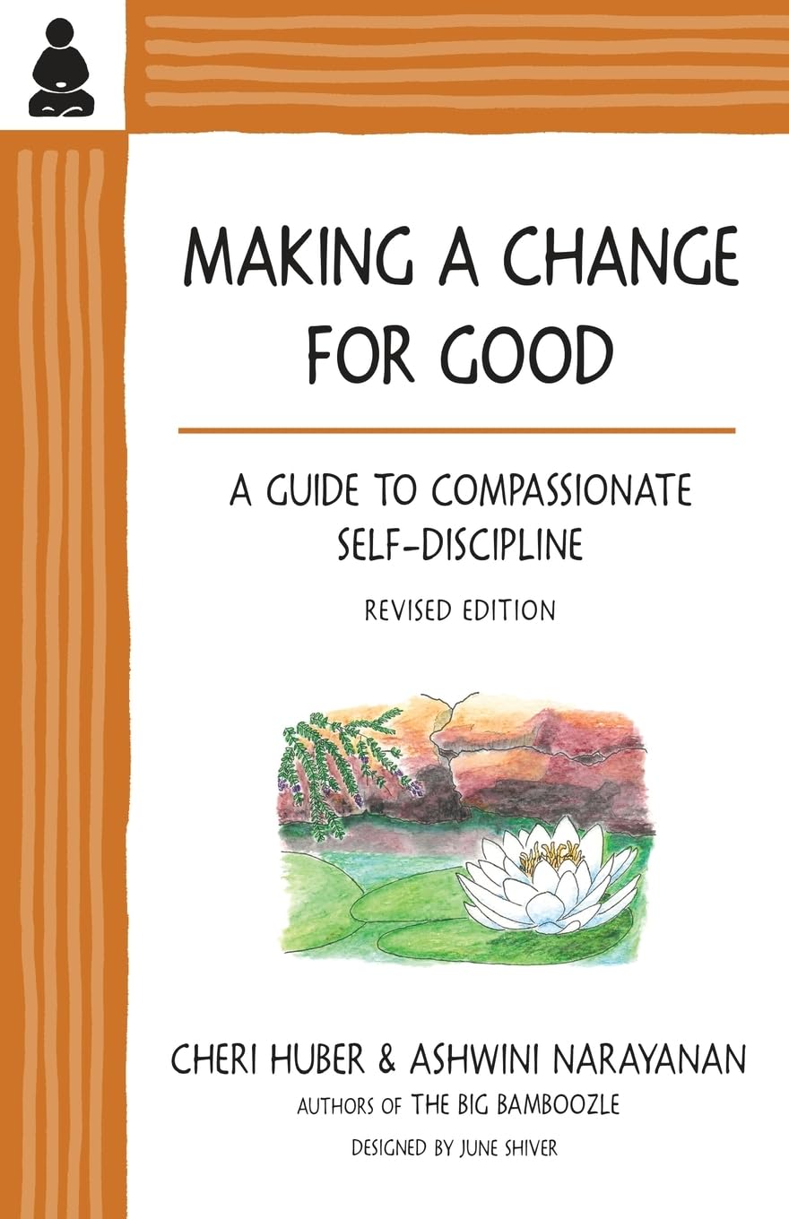 Making a Change for Good by Ashwini Narayanan, Cheri Huber - 9781953624079
