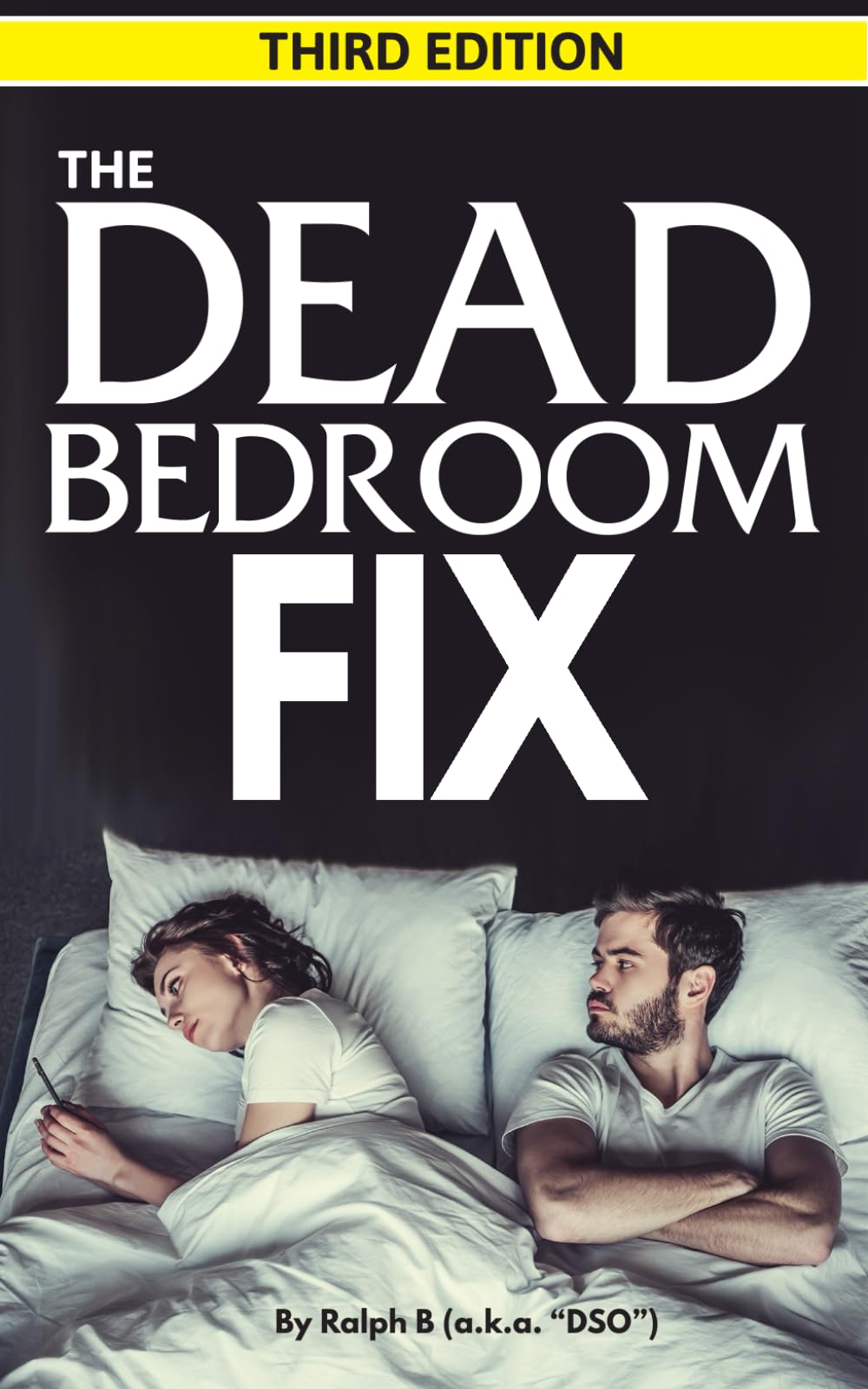 The Dead Bedroom Fix - Third Edition