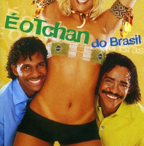 E O Tchan Do Brasil [Audio CD] E O Tchan