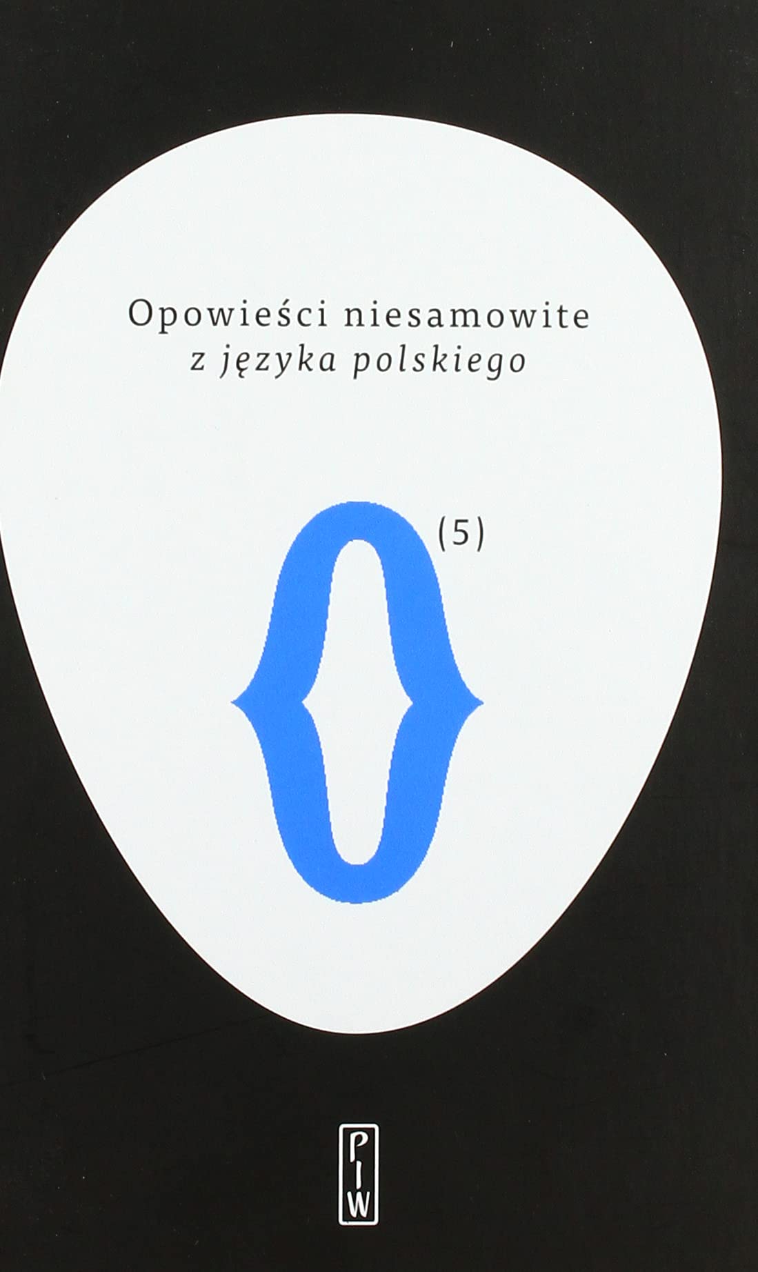 Opowieści niesamowite z języka polskiego: Antologia