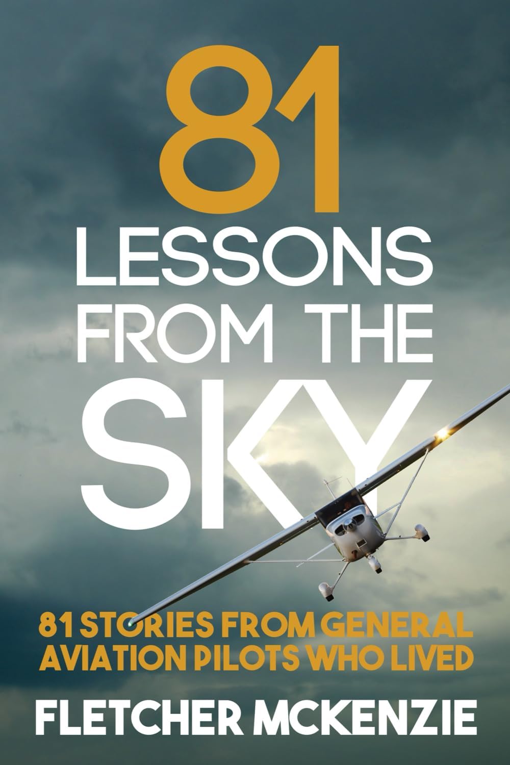 81 Lessons From The Sky: General Aviation: 1