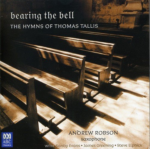 Tallis: Hymns [Audio CD] Andrew Robson; Steve Elphick; James Greening and Sandy Evans
