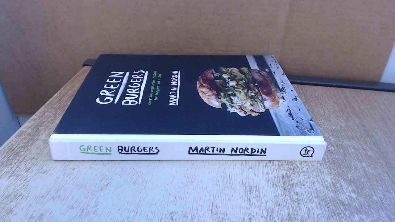 Green Burgers: Creative Vegetarian Recipes for Burgers and Sides Hardcover – February 6, 2018