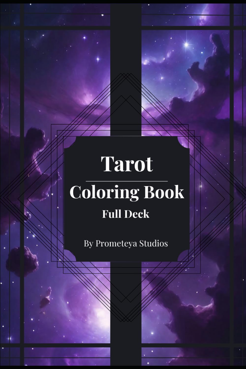 Tarot Coloring Book – Full Deck: 78 Illustrated Cards with Upright & Reversed Meanings for Mindfulness and Creative Relaxation