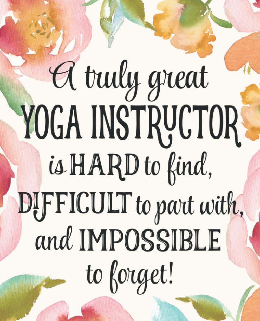 Yoga Instructor Gift: An Appreciation Thank You, Retirement, or Going Away Present for Women Friends, Family or Coworkers