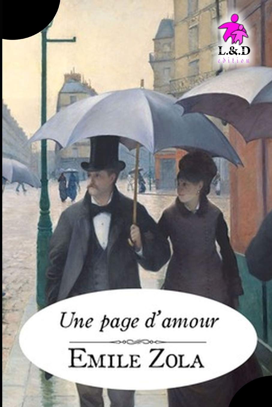 Une page d’amour: Les Rougon-Macquart .8