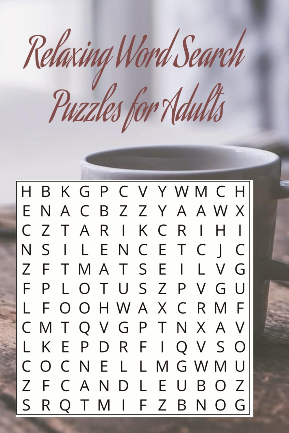Relaxation & Meditation Word Search for Adults: Stress Relief Puzzle Book for Mindfulness, Calm, and Mental Wellness: A Calming Stress Relief Puzzle ... Mental Clarity, and Relaxation | 110 pages |