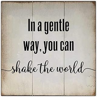 Wood Sign Inspirational In A Gentle Way you Can Shake The World Vintage Wood Grain Wall Art Hanging Sign Plaque Courtyard Living Room Decorations for Wall 16 x 16 Inch