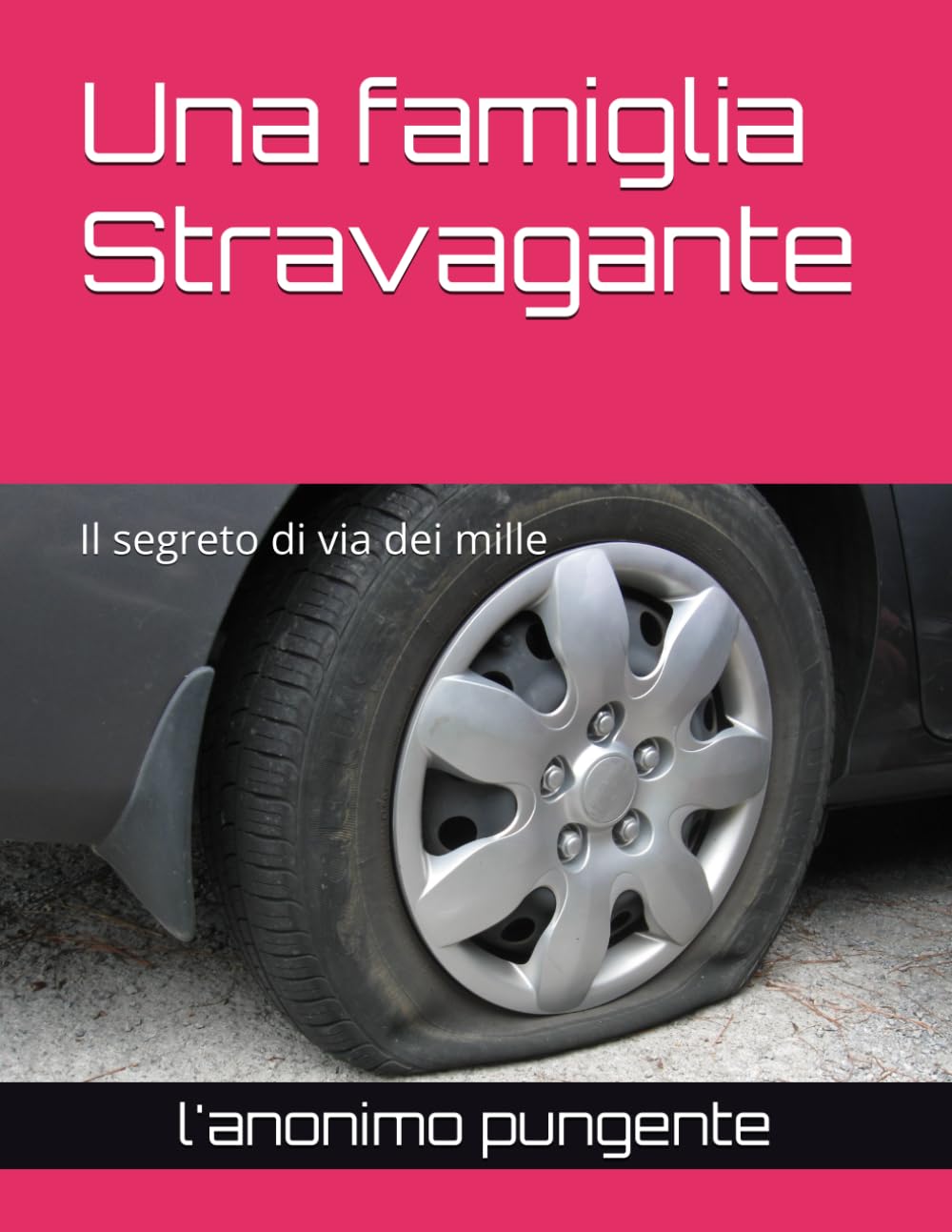 Una famiglia Stravagante: Il segreto di via dei mille